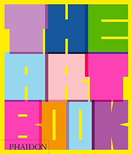 The Art Book (Revised and Expanded Edition) by Phaidon